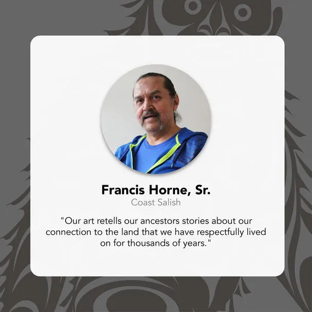 Photo of Indigenous Artist Francis Horne Sr, Coast Salish with. a quote from him