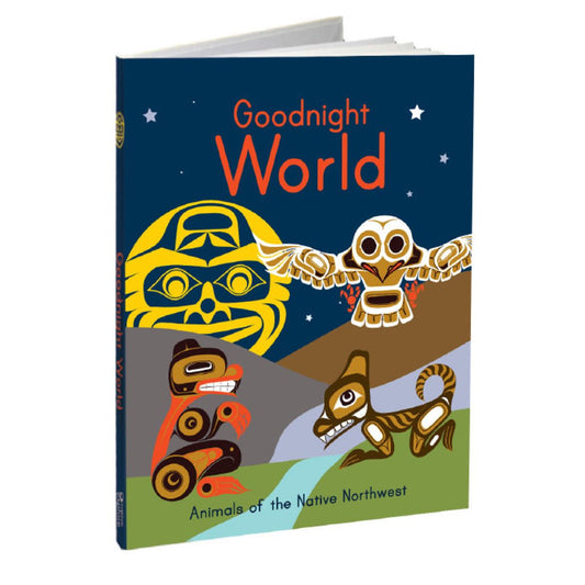 Children's book titled 'Goodnight World' with Native Northwest animal illustrations